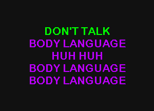 DON'T TALK