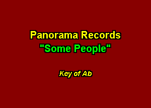 Panorama Records
Some People

Key ofAb