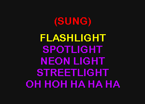 FLASHLIGHT