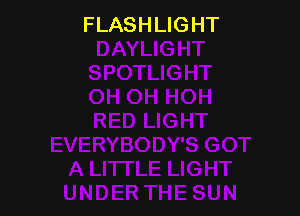 FLASHLIGHT