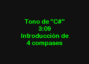 Tono de Ck!
3z09

lntroduccibn de
4 compases