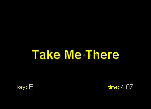 Take MeiFhere