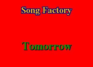 Song Factory