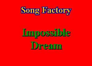 Song Factory