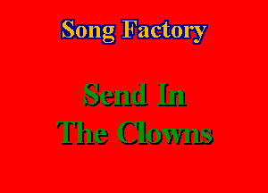 Song Factory