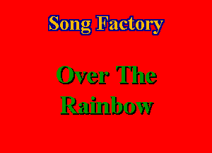 Song Factory