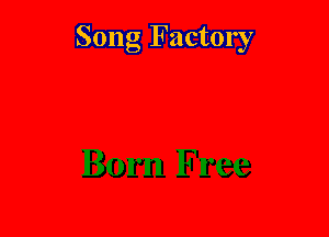 Song Factory