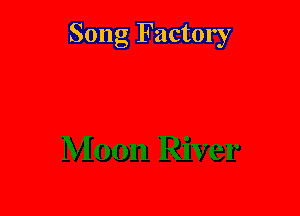 Song Factory