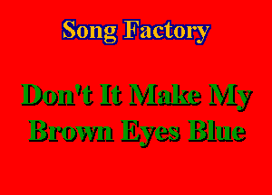 Song Factory