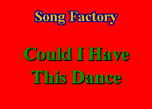 Song Factory