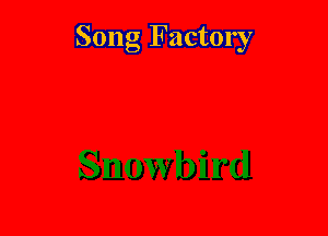 Song Factory