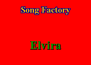 Song Factory