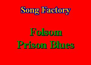 Song Factory