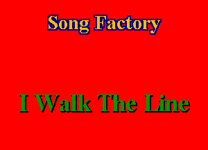 Song Factory