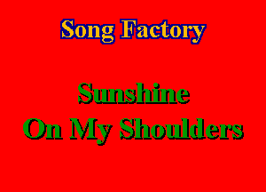 Song Factory