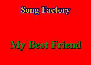 Song Factory