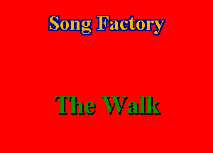 Song Factory