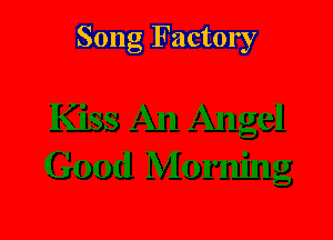 Song Factory