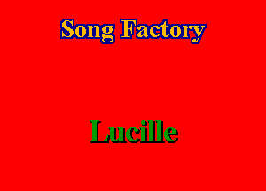 Song Factory