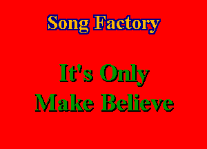 Song Factory