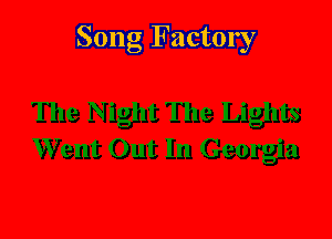 Song Factory