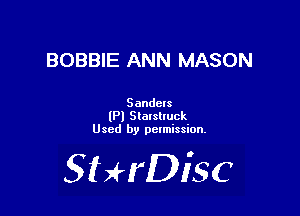 BOBBIE ANN MASON

Sanders
lPl Stalsliuck
Used by pctmission.

SHrDiSC