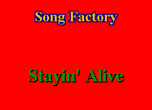 Song Factory