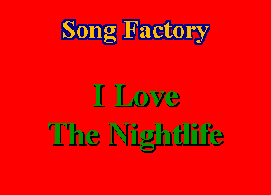 Song Factory