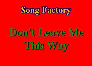 Song Factory