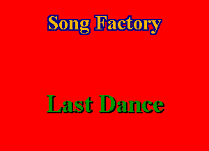 Song Factory