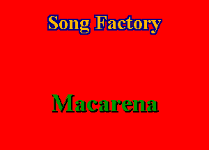 Song Factory