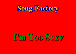 Song Factory