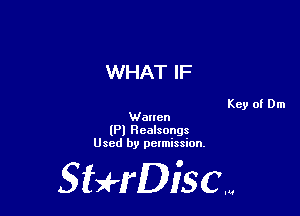 WHAT IF

Key of Dm
Wanen
(Pl Healsongs
Used by pelmission.

StHDiscm