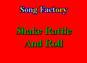 Song Factory