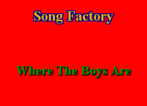 Song Factory