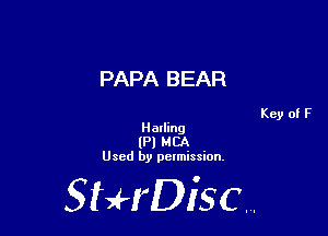 PAPA BEAR

Harling
(Pl MCA
Used by pelmission,

StHDisc.