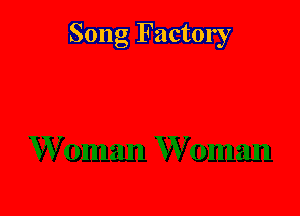 Song Factory