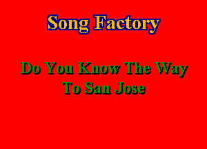 Song Factory