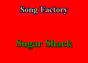 Song Factory