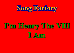 Song Factory