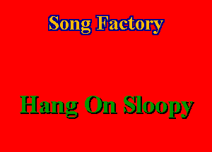 Song Factory