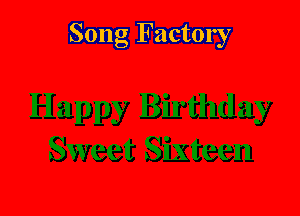 Song Factory