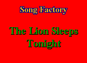 Song Factory