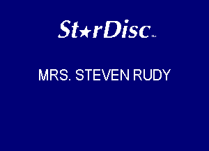 Sterisc...

MRS. STEVEN RUDY