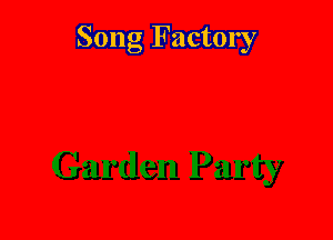 Song Factory