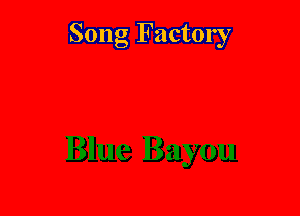 Song Factory