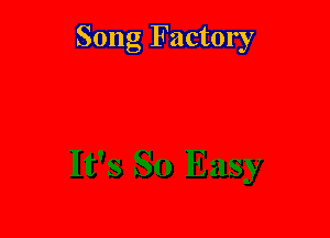 Song Factory