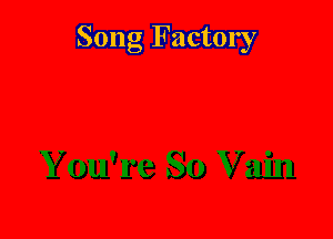 Song Factory