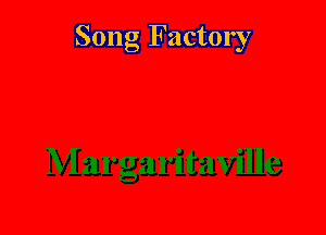 Song Factory