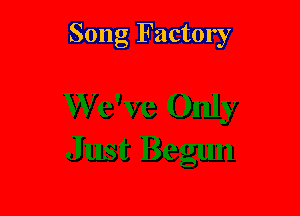 Song Factory